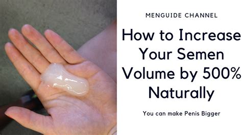 Normal Semen: How To Increase Your Ejaculate